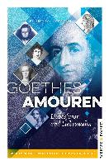 Goethes Amouren, REIMANN,  Bruno W. - Paperback - 9783945294253