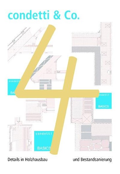 condetti & Co. 4, Robert Borsch-Laaks ; Ernst-Ulrich Köhnke ; Holger Schopbach ; Martin Teibinger - Paperback - 9783945296844