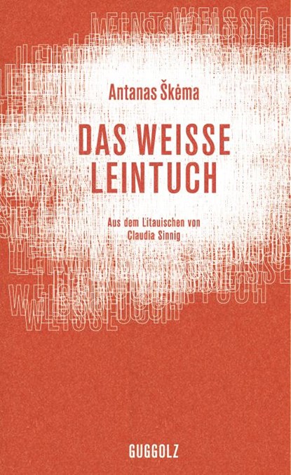 Das weiße Leintuch, Antanas skema - Gebonden - 9783945370100