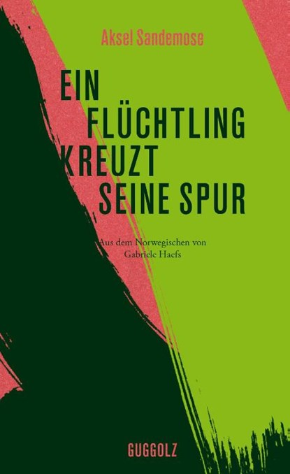 Ein Flüchtling kreuzt seine Spur, Aksel Sandemose - Gebonden - 9783945370223
