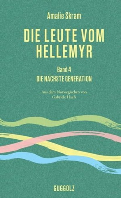 Die Leute vom Hellemyr, Band 4, Amalie Skram ; Gabriele Haefs - Ebook - 9783945370711