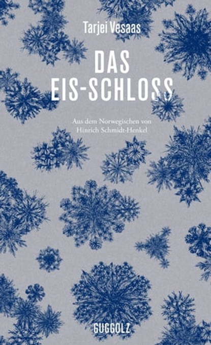 Das Eis-Schloss, Tarjei Vesaas ; Doris Lessing - Ebook - 9783945370889