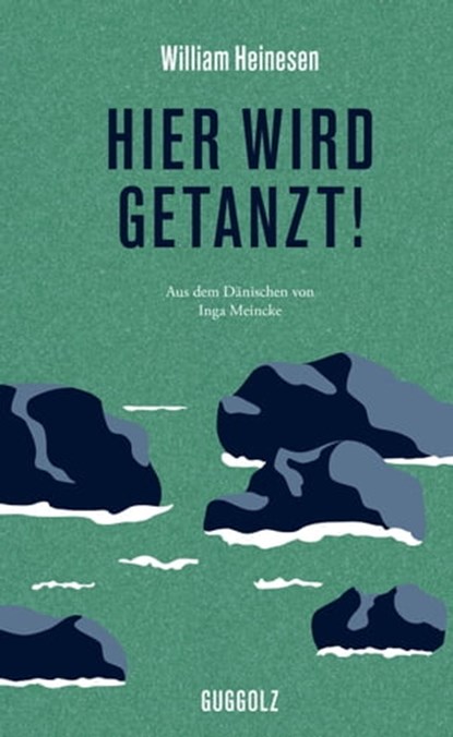 Hier wird getanzt!, William Heinesen - Ebook - 9783945370926