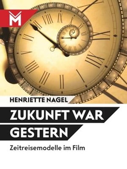 Zukunft war gestern, Henriette Nagel - Ebook - 9783945378069