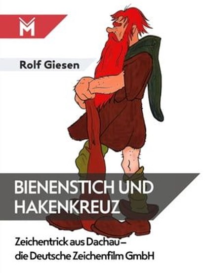 Bienenstich und Hakenkreuz, Rolf Giesen - Ebook - 9783945378625