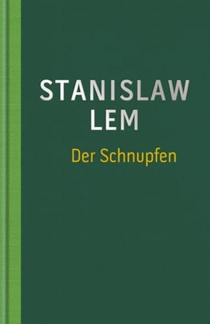 Der Schnupfen, Stanislaw Lem - Ebook - 9783945386262