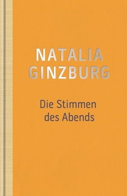 Die Stimmen des Abends, Natalia Ginzburg - Ebook - 9783945386309