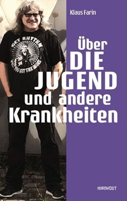 Über die Jugend und andere Krankheiten, Klaus Farin - Ebook - 9783945398951