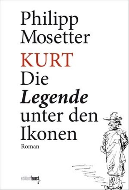 Kurt. Die Legende unter den Ikonen, Philipp Mosetter - Ebook - 9783945400654