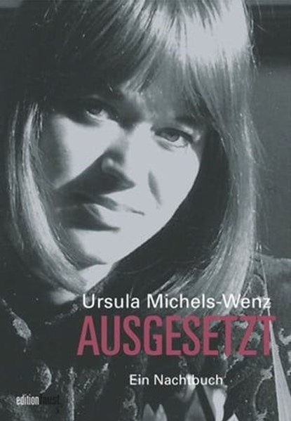 Ausgesetzt, Ursula Michels-Wenz ; Volker Michels - Ebook - 9783945400814