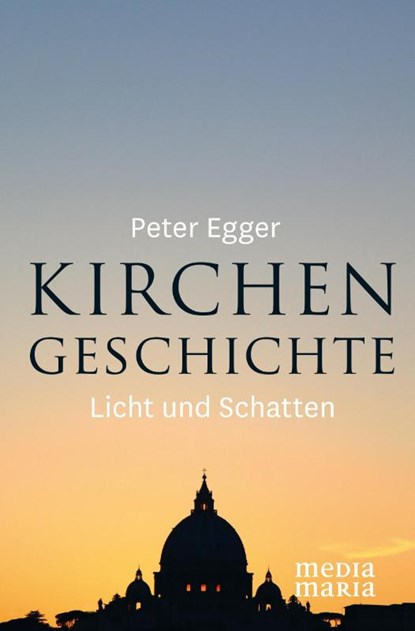 Kirchengeschichte, Peter Egger - Gebonden - 9783945401316