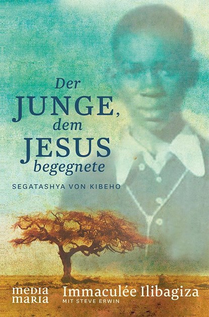 Der Junge, dem Jesus begegnete, Immaculée Ilibagiza - Paperback - 9783945401378
