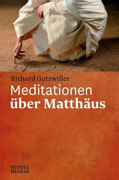 Meditationen über Matthäus, Richard Gutzwiller - Gebonden - 9783945401415