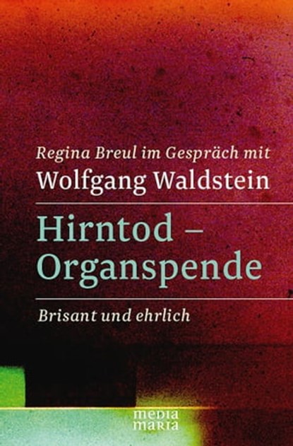 Hirntod - Organspende, Regina Breul - Ebook - 9783945401446