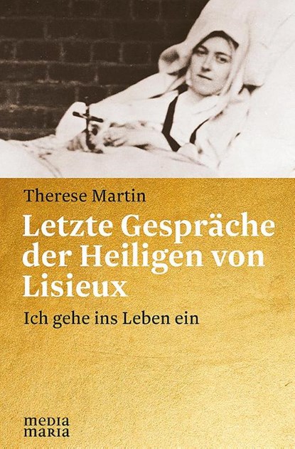 Letzte Gespräche der Heiligen von Lisieux, Therese Martin - Gebonden - 9783945401804