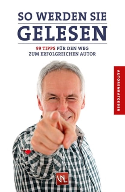So werden Sie gelesen, niet bekend - Ebook - 9783945408056