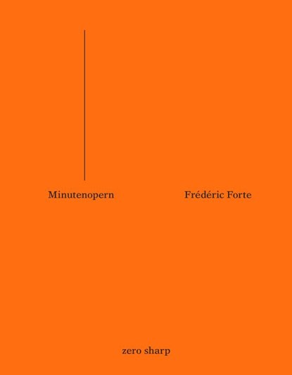 Minutenopern, Frédéric Forte ; Alain Jadot - Paperback - 9783945421116