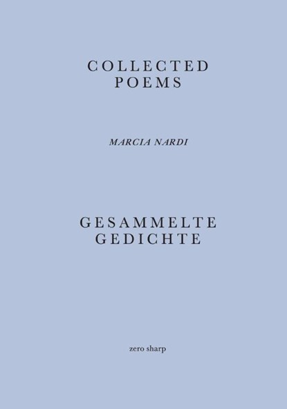 Collected Poems / Gesammelte Gedichte, Marcia Nardi - Paperback - 9783945421178