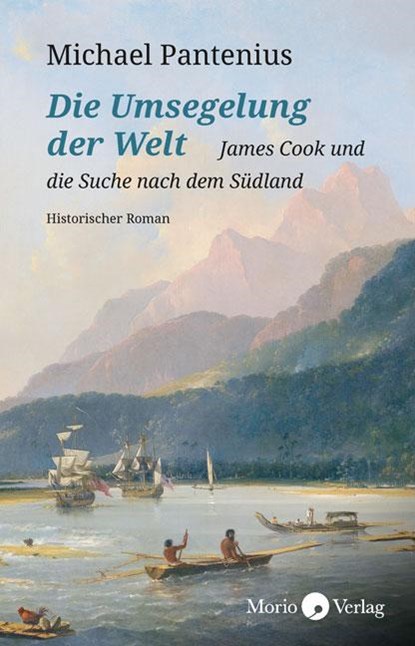 Die Umsegelung der Welt, Michael Pantenius - Paperback - 9783945424780