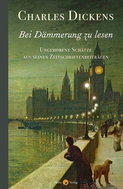 Bei Dämmerung zu lesen, Charles Dickens - Gebonden - 9783945424940
