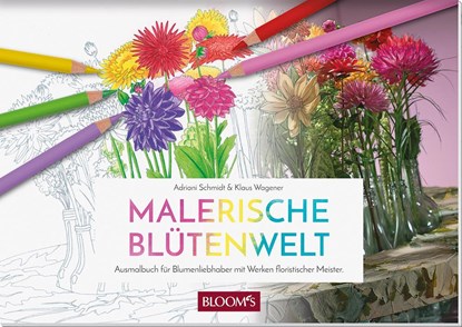 Malerische Blütenwelt, Klaus Wagener ;  Adriani Schmidt - Paperback - 9783945429129