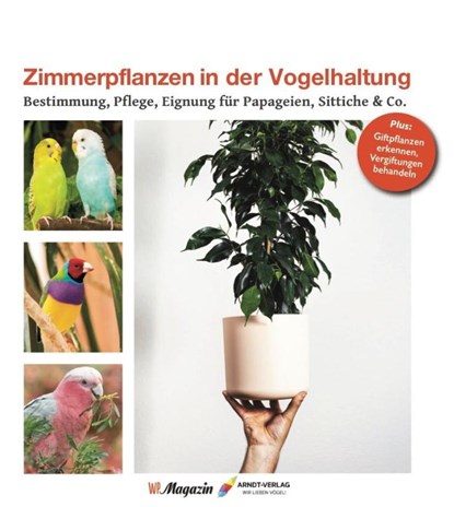 Zimmerpflanzen in der Vogelhaltung, Martin Haberer - Gebonden - 9783945440681