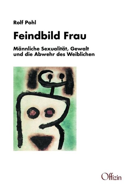 Feindbild Frau, Rolf Pohl - Paperback - 9783945447246
