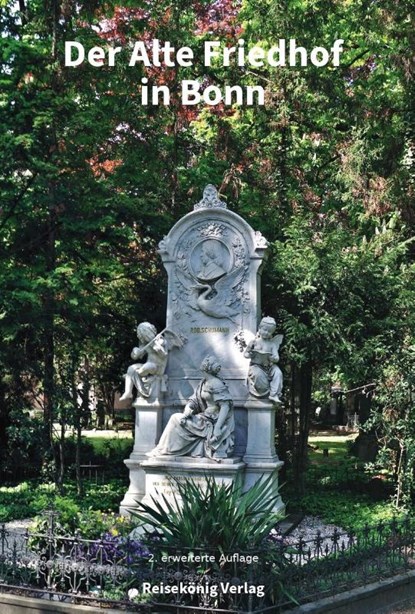 Der Alte Friedhof in Bonn, Anna Katharina Schneider - Paperback - 9783945455128
