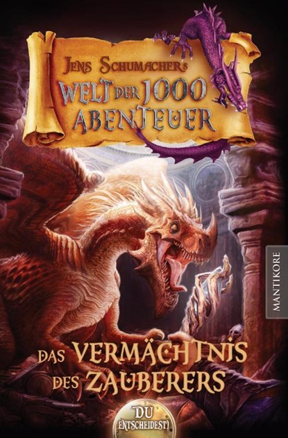 Die Welt der 1000 Abenteuer - Das Vermächtnis des Zauberers, Jens Schumacher - Paperback - 9783945493571