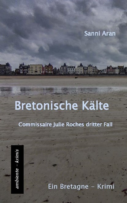 Bretonische Kälte, Sanni Aran - Paperback - 9783945503225