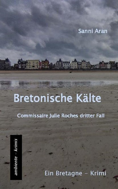 Bretonische Kälte, Sanni Aran - Paperback - 9783945503225