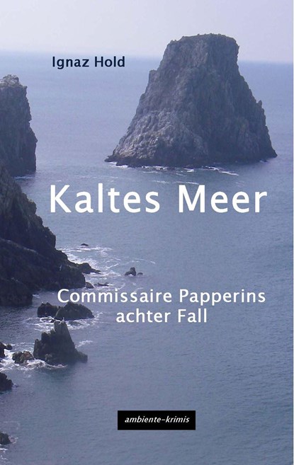 Kaltes Meer, Ignaz Hold - Paperback - 9783945503249