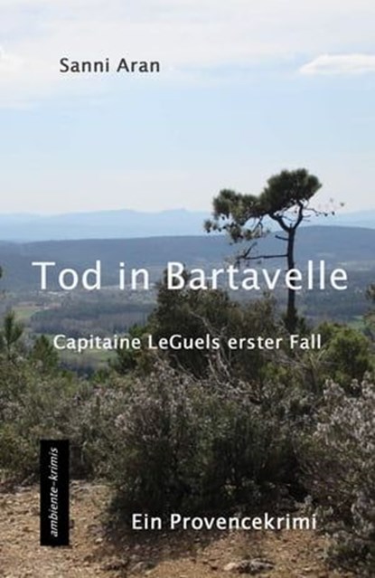 Tod in Bartavelle, Sanni Aran - Ebook - 9783945503270