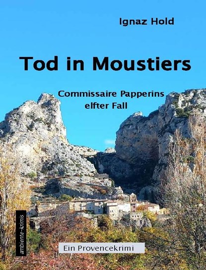 Tod in Moustiers, Ignaz Hold - Paperback - 9783945503348