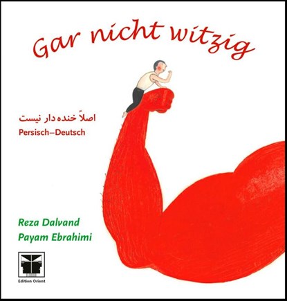 Gar nicht witzig (Persisch-deutsch), Payam Ebrahimi - Gebonden - 9783945506288