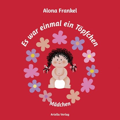Es war einmal ein Töpfchen...Mädchen, Alona Frankel - Gebonden - 9783945530276
