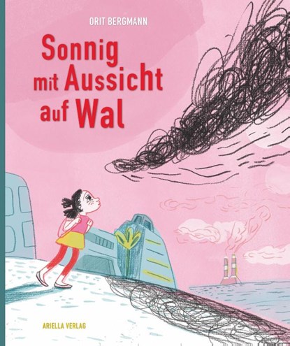 Sonnig mit Aussicht auf Wal, Orit Bergmann - Gebonden - 9783945530467
