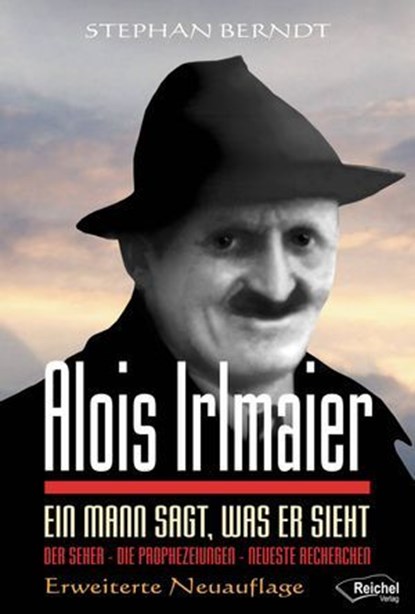 Alois Irlmaier, Stephan Berndt - Ebook - 9783945574294