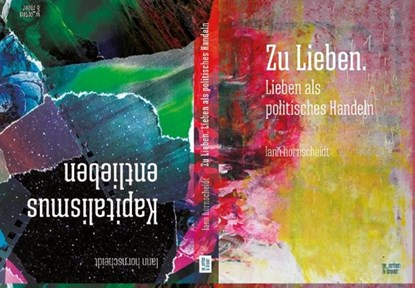 Zu Lieben. Lieben als politisches Handeln, Lann Hornscheidt - Paperback - 9783945644140