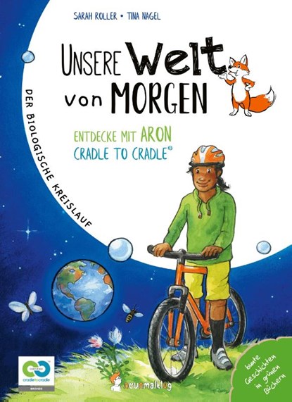 Unsere Welt von morgen - Entdecke mit Aron und Nora Cradle to Cradle, Sarah Roller - Gebonden - 9783945677193