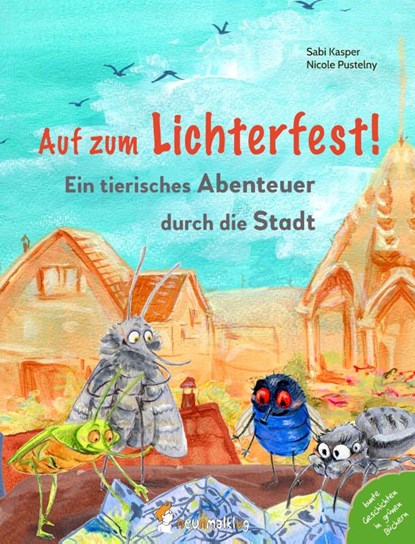 Auf zum Lichterfest. Ein tierisches Abenteuer durch die Stadt, Sabi Kasper - Gebonden - 9783945677247
