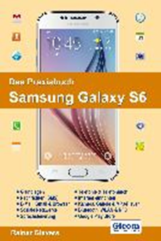 Gievers, R: Praxisbuch Samsung Galaxy S6