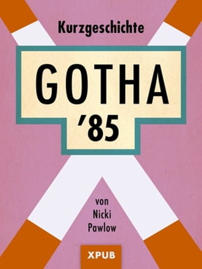 Gotha '85, Nicki Pawlow - Ebook - 9783945703021