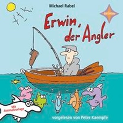 Erwin der Angler, RABEL,  Michael - AVM - 9783945709658