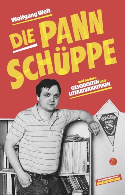 Die Pannschüppe, Wolfgang Welt - Paperback - 9783945715826