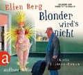 Blonder wird's nicht (MP3-CD) | Berg, Ellen ; Mittelstaedt, Tessa | 