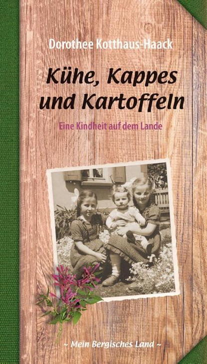 Kühe, Kappes und Kartoffeln, Dorothee Kotthaus-Haack - Paperback - 9783945763544