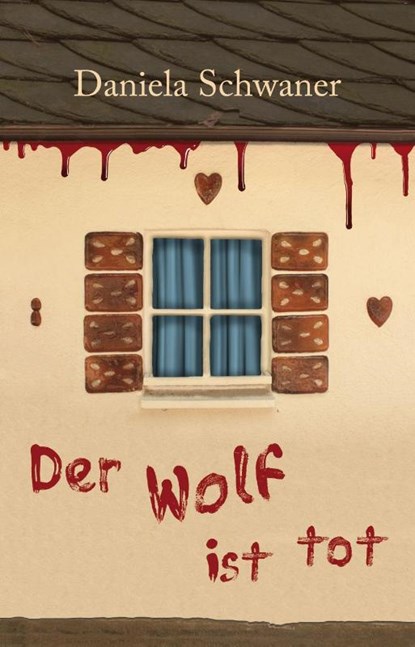 Der Wolf ist tot, Daniela Schwaner - Paperback - 9783945763599