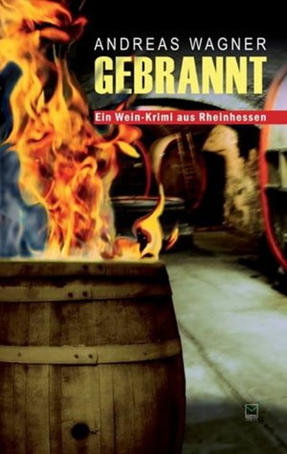 Gebrannt, Andreas Wagner - Ebook - 9783945782064