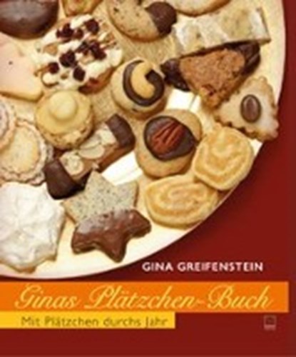 Ginas Plätzchenbuch, GREIFENSTEIN,  Gina - Paperback - 9783945782255